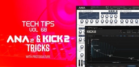 Sonic Academy Tech Tips Volume 68 with Protoculture TUTORiAL